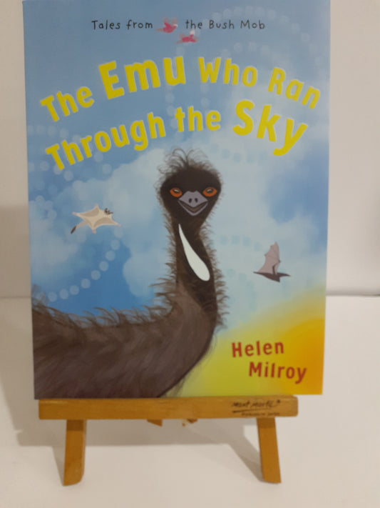 The Emu who Ran Through the Sky Indigenous Children's Book