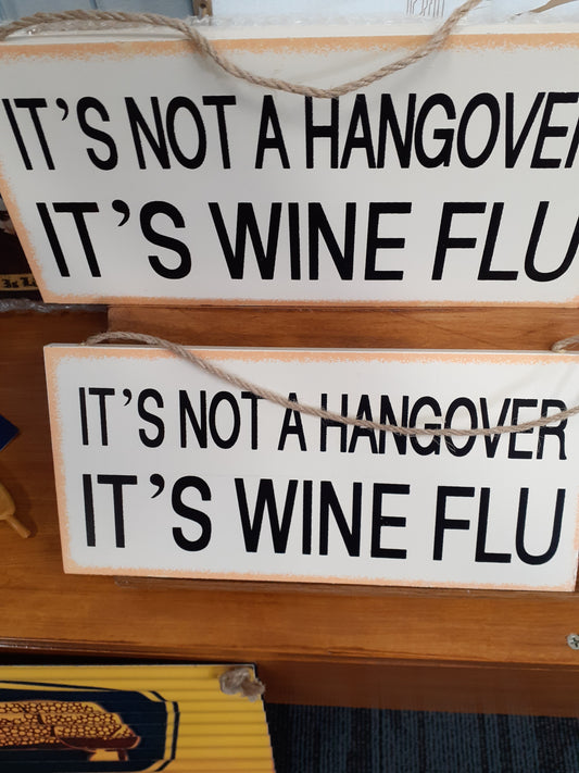 Sign It's Wine Flu